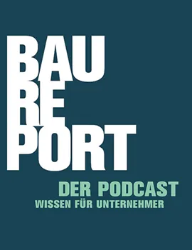 Baureport - der Podcast